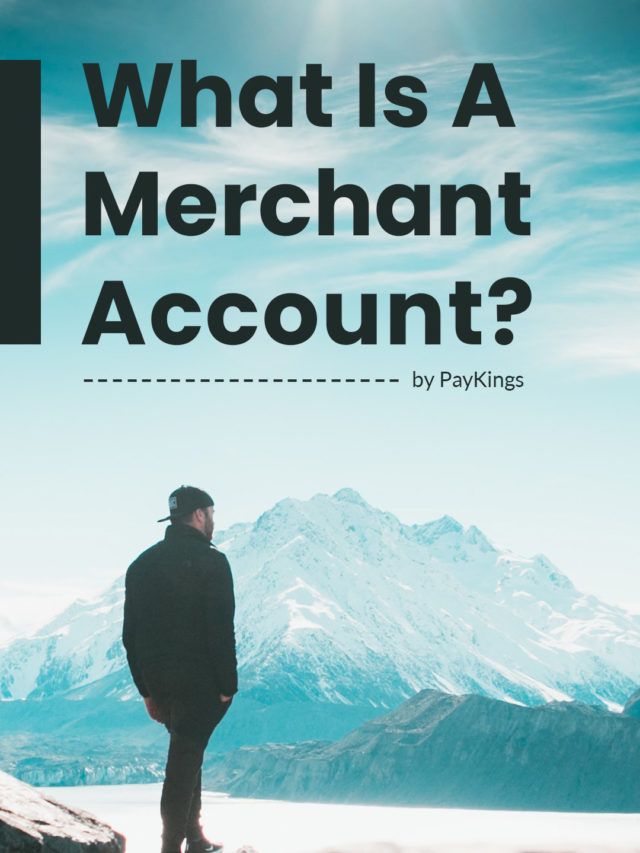 What Is A Merchant Account?